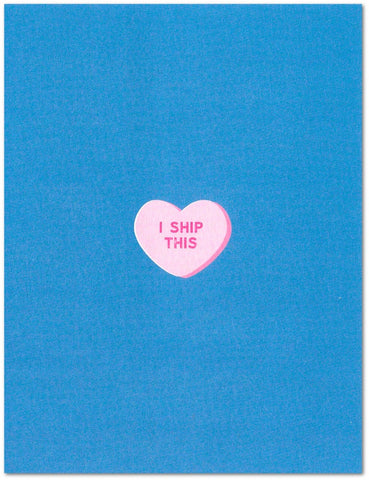 I Ship This Conversation Heart Millennial Valentine's Day Card