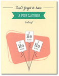 He He He (Helium) Periodic Table Element Science Birthday Card
