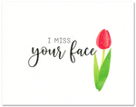 I Miss Your Face Card Funny Thinking of You/Love Notecard 